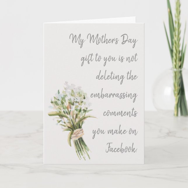 My Mother's Day gift to you Card (Front)