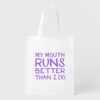 My Mouth Runs Better Than I Do Grocery Bag