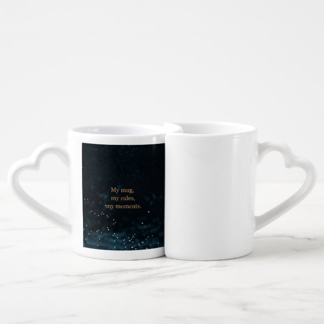 My mug, my rules, my moment. coffee mug set (Front Nesting)