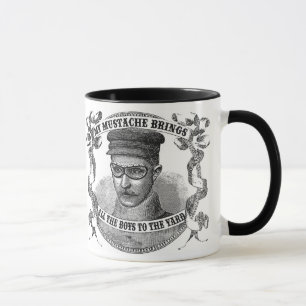My Mustache Brings All the Boys to the Yard Mug