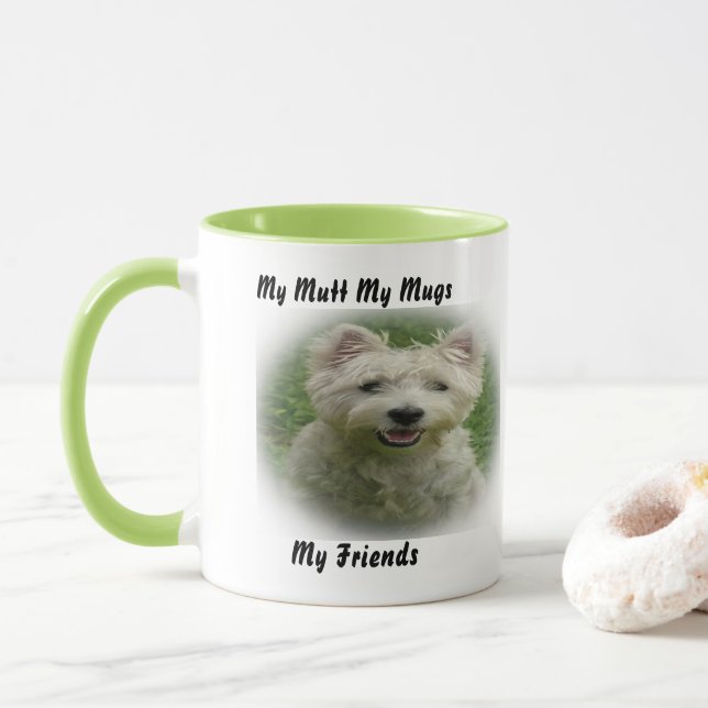 My Mutt My Mug My Friends. (With Donut)