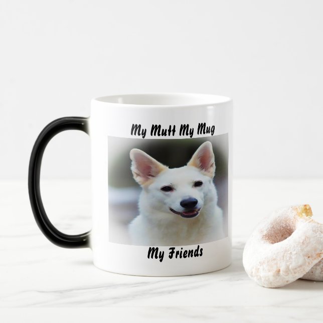 My Mutt My Mug My Friends. (With Donut)