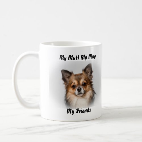 My Mutt My Mug My Friends