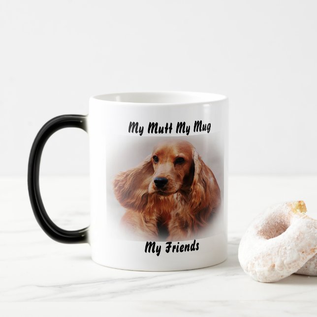 My Mutt My Mug My Friends. (With Donut)