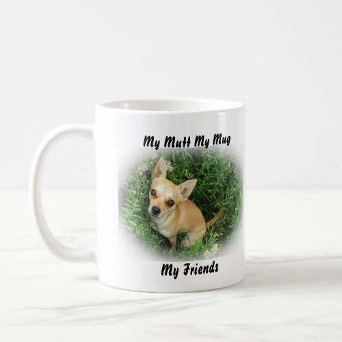 My Mutt My Mug My Friends