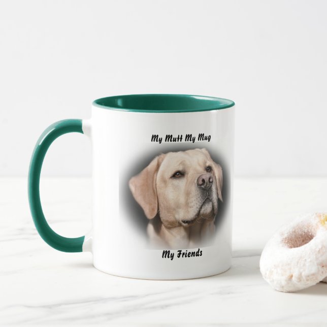 My Mutt My Mug My Friends. (With Donut)