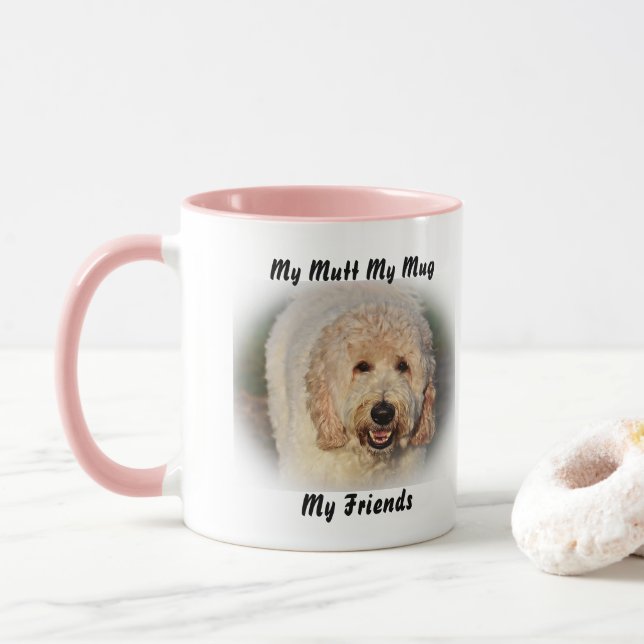 My Mutt My Mug My Friends. (With Donut)