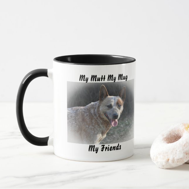 My Mutt My Mug My Friends. (With Donut)