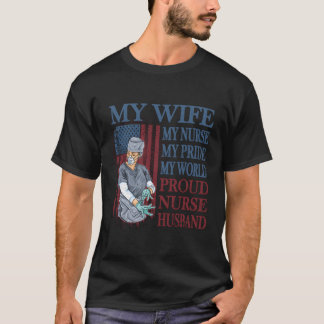 My My Nurse World Proud Nurse Husband T-Shirt