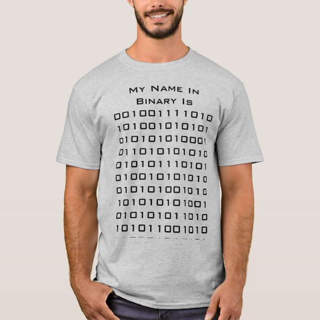 My Name In Binary T-Shirt (Front)