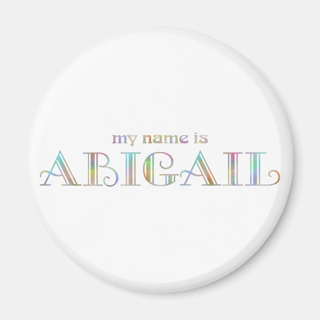My name is Abigail Magnet (Front)