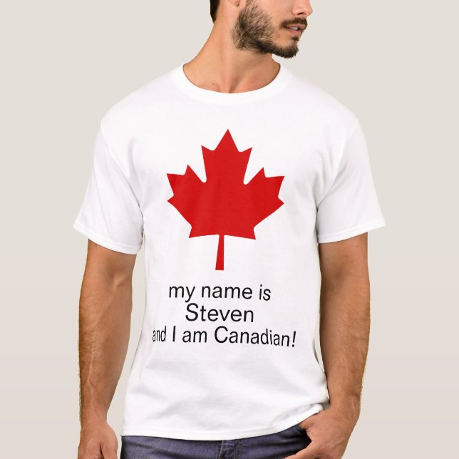 My name is and I am Canadian T-Shirt (Front)