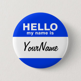 My Name Is Blue Custom Nametag Button