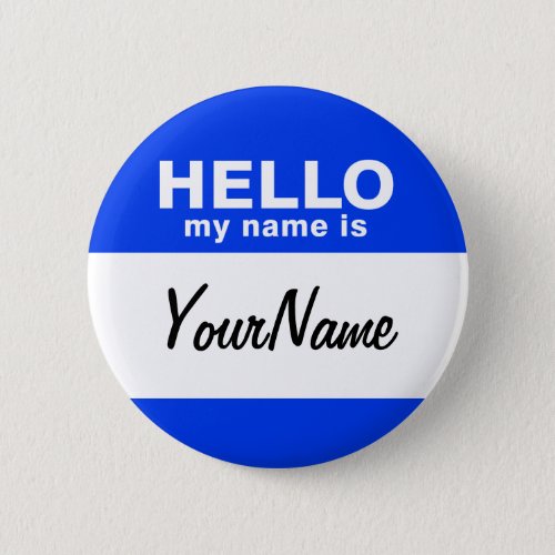 My Name Is Blue Custom Nametag Button