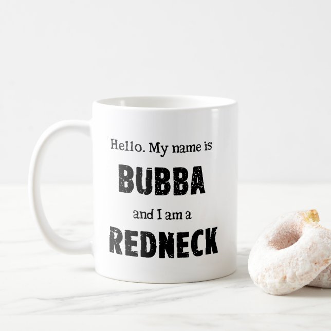 My name is Bubba Coffee Mug
