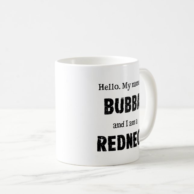 My name is Bubba Coffee Mug