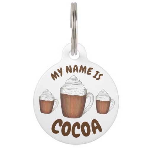 My Name Is Cocoa the Dog Coco Hot Chocolate Winter Pet Name Tag