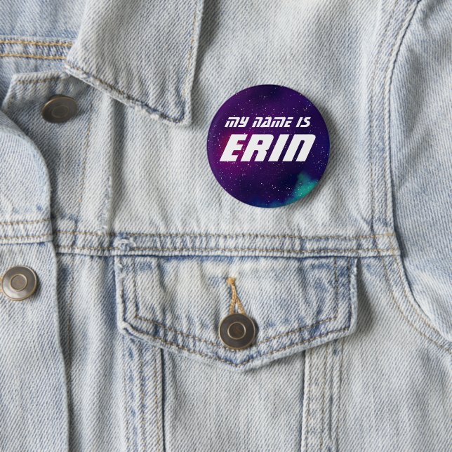 My Name Is _______ Customizable Galaxy Pinback Button (In Situ)