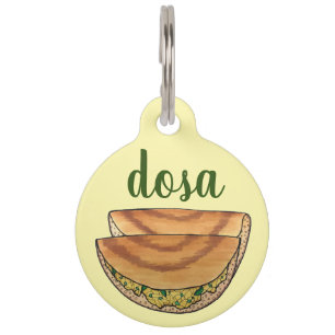 My Name is Dosa South Indian Food Cuisine Foodie Pet ID Tag