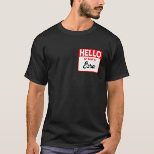 My Name Is Ezra Name Tag 4 T-Shirt