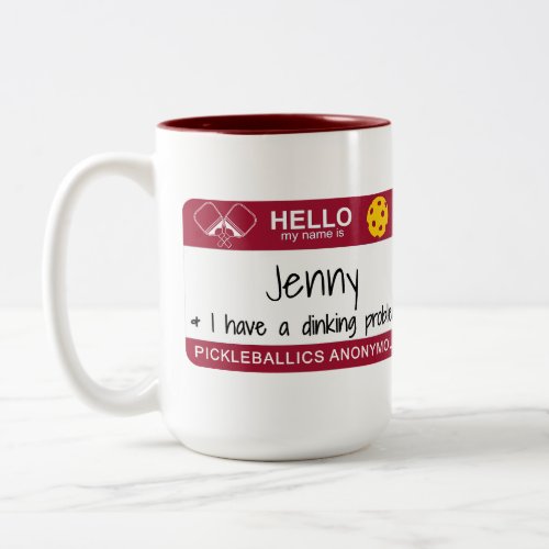 My name is  I Have a Dinking Problem  Pickleball Two_Tone Coffee Mug