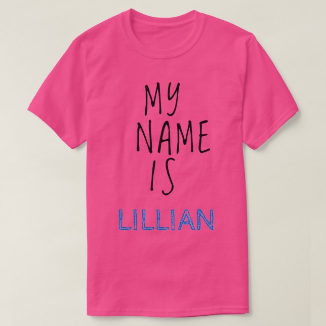 My Name Is Lillian T-Shirt (Design Front)