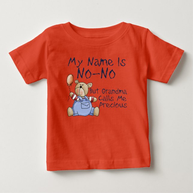 My Name is No No Baby T-Shirt (Front)