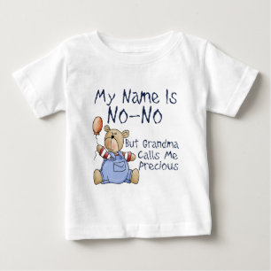 My Name is No No Baby T-Shirt