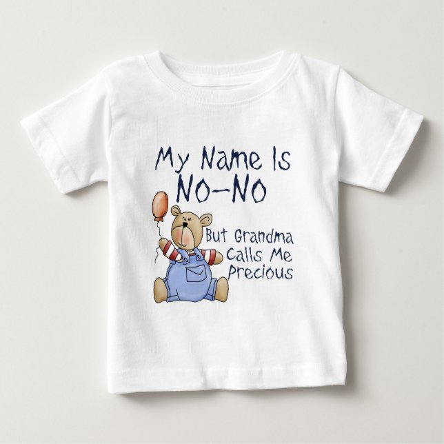 My Name is No No Baby T-Shirt (Front)