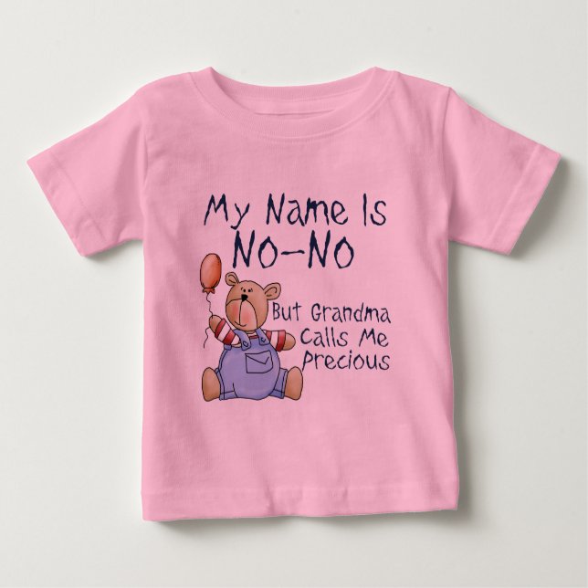 My Name is No No Baby T-Shirt (Front)