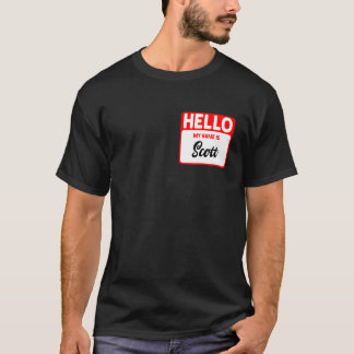 My Name Is Scott Name Tag 1 T-Shirt