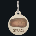 My Name Is Spuds Brown Baked Potato Veggie Pet ID Tag<br><div class="desc">Pet tag design features an original illustration of a brown potato. Just personalize with the name of your dog or cat.

Lots of coordinating pet products are also available from this shop! Don't see exactly what you're looking for? Contact Rebecca to have a product customized just for you!</div>
