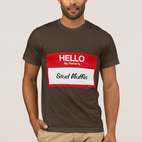 My Name Is Stud Muffin T_Shirt