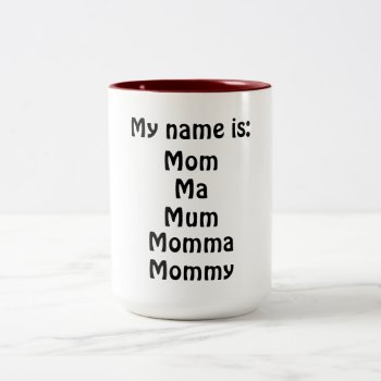 My Name Is Two-tone Coffee Mug by Andreens_Boutique at Zazzle