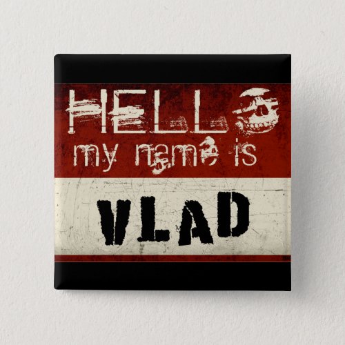My Name is Vlad Button