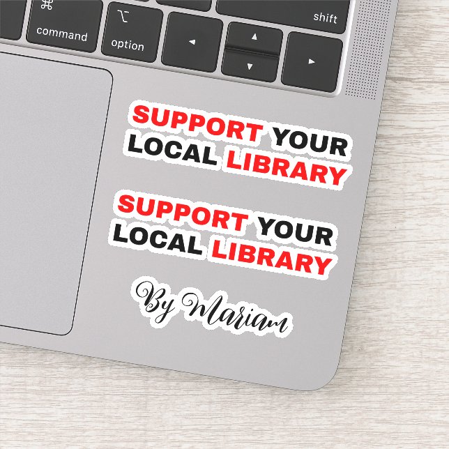 (My Name) Support Your Local Library Sticker (Detail)