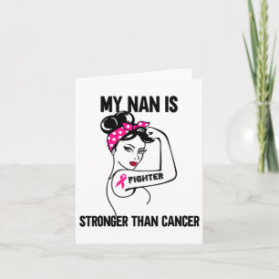 My Nan Is Stronger Than Cancer Breast Cancer Card