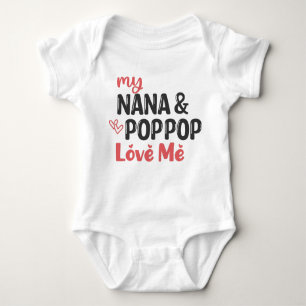 My Nana and Pop Pop Love Me Baby Bodysuit