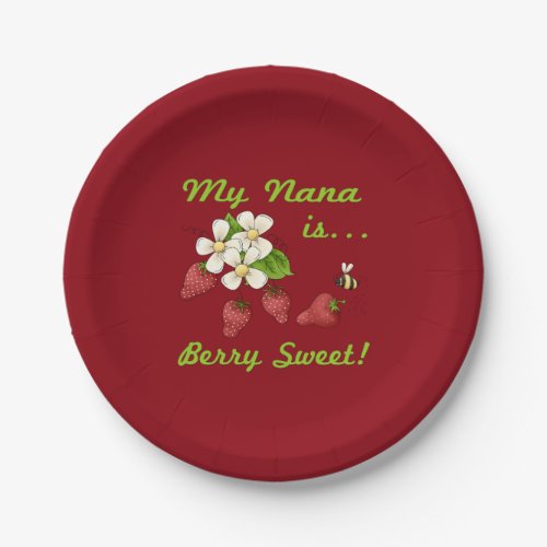 My Nana Is Berry Sweet Paper Plates