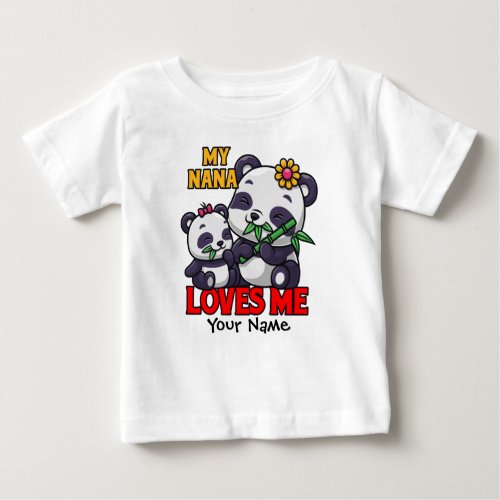 My Nana Loves Me Panda Baby T_Shirt