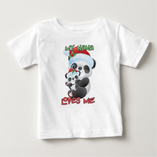 My Nana Loves Me Panda Christmas Baby T_Shirt