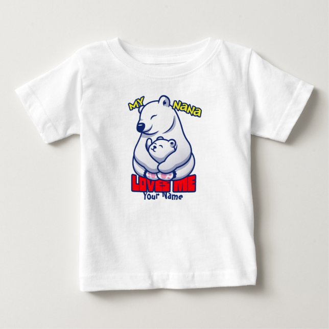 My Nana Loves Me Polar Bear Baby T-Shirt (Front)