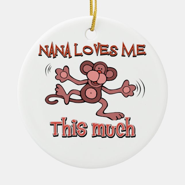 My nana loves me this much ceramic ornament (Front)