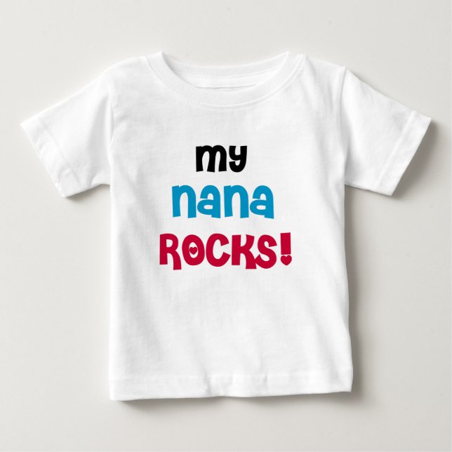 My Nana Rocks Baby T-Shirt (Front)