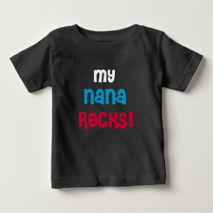 My Nana Rocks Baby T-Shirt