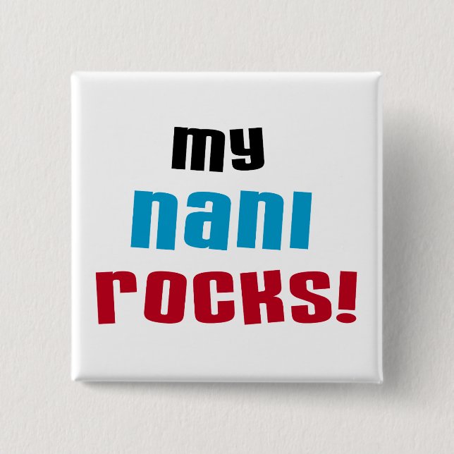 My Nani Rocks T-shirts and Gifts Button (Front)