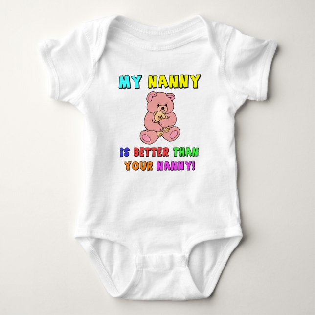 My Nanny is Better Baby Bodysuit (Front)