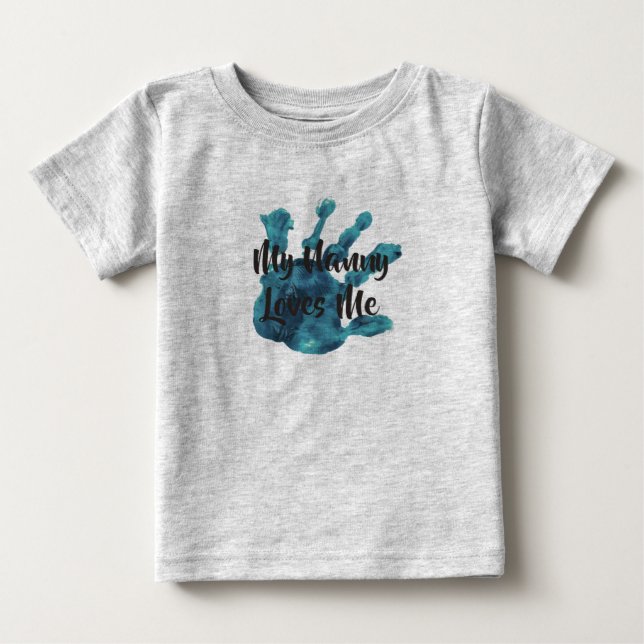 my nanny loves me8 baby T-Shirt (Front)