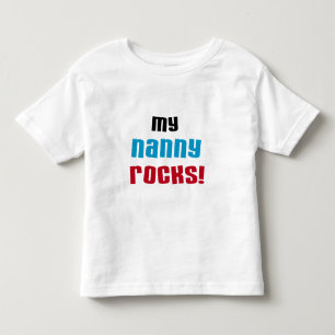 My Nanny Rocks T shirts and Gifts