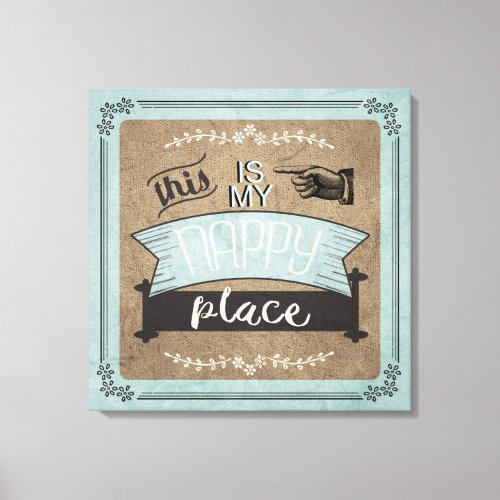 My Nappy Place ID291 Canvas Print